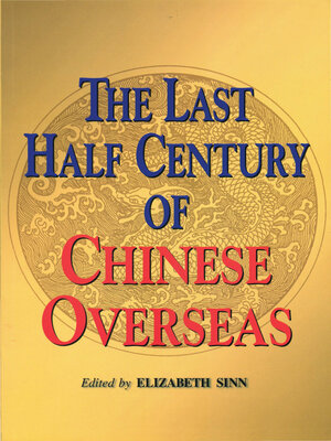 cover image of The Last Half Century of Chinese Overseas